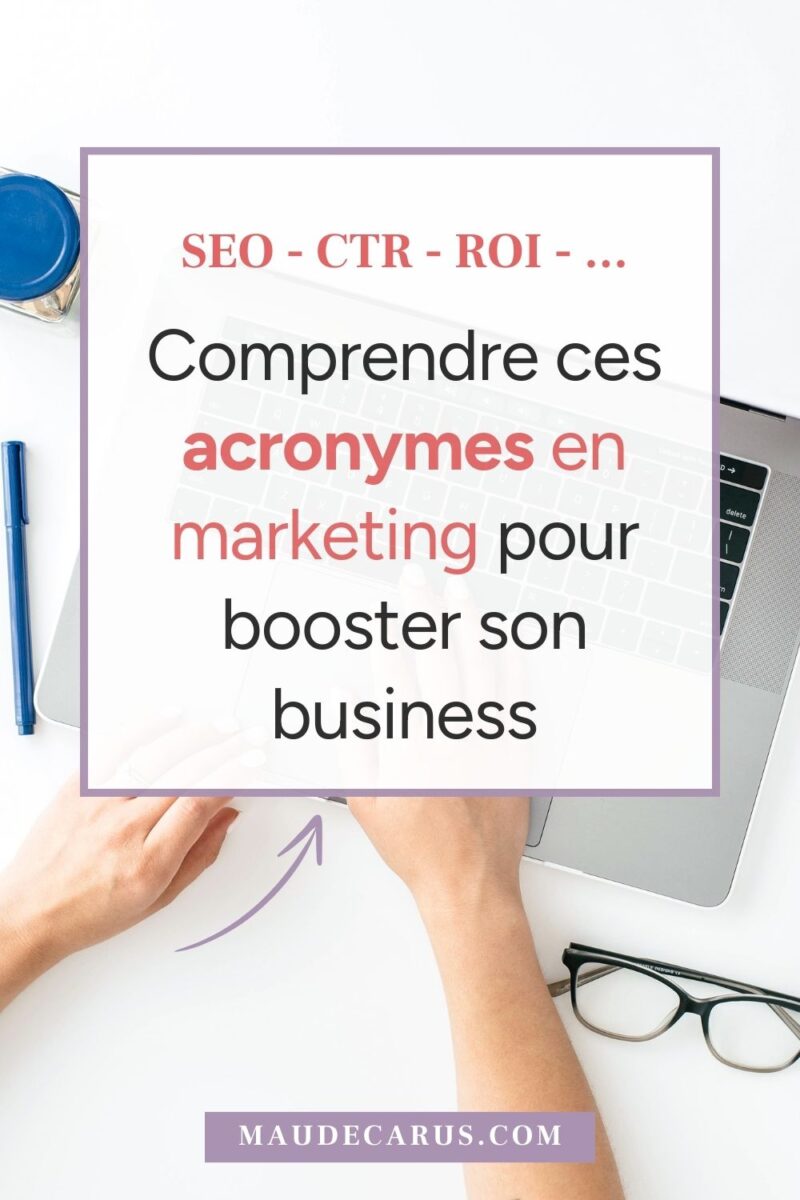 acronymes en marketing pour booster son business